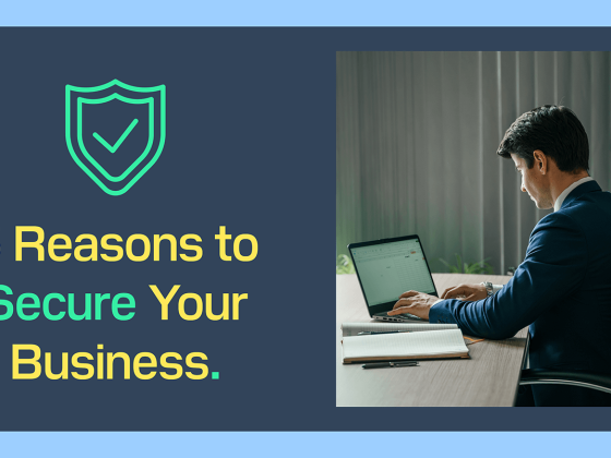5 Reasons to Secure Your Business